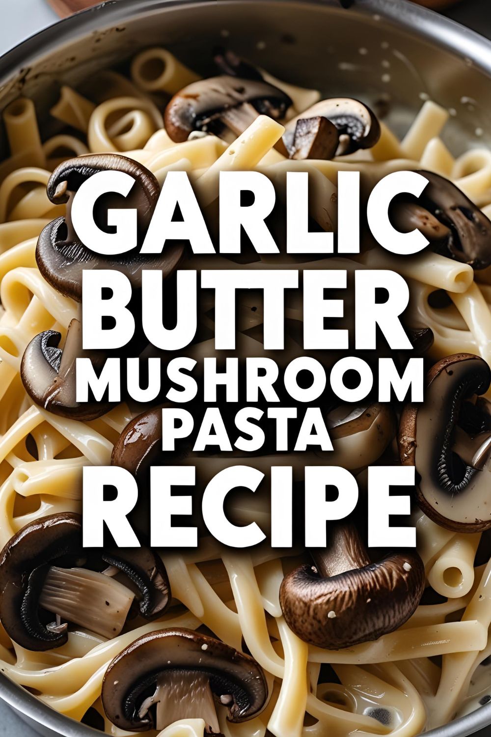 A bowl of creamy garlic butter mushroom pasta garnished with parsley and Parmesan cheese.